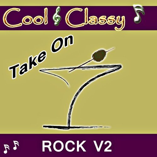 Cool & Classy: Take On Rock, Vol. 2