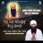 Dhan Dhan Satguru Mitter Hamara