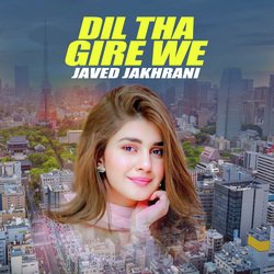 Dil Tha Gire We-QDcsVhNRZws