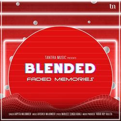 Faded Memories (Blended)-BRo9YhlXZ3U