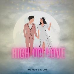 High On Love-BS0hQydZcFs