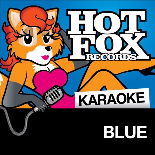 Hot Fox Karaoke - Blue