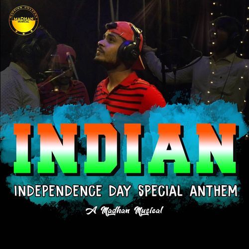 Indian - Independence Day Special Anthem