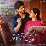 Ishq Tur Ke Aa Gya (From "Ishqa'n De Lekhe")_poster_image