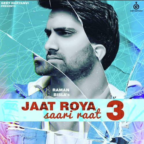 Jaat Roya Sari Raat 3