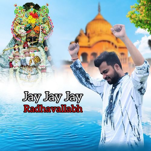 Jay Jay Jay Radhavallabh