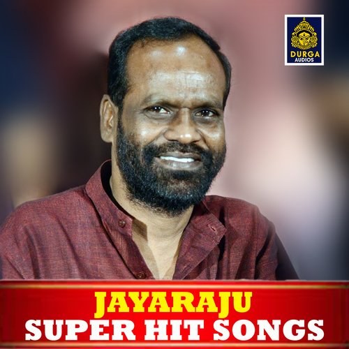 Jayaraju Super Hit Songs