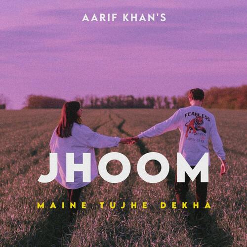 Jhoom (Maine Tujhe Dekha)_poster_image