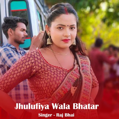 Jhulufiya Wala Bhatar