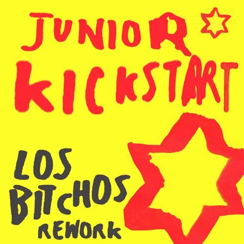 Junior Kickstart (Los Bitchos Rework)_poster_image