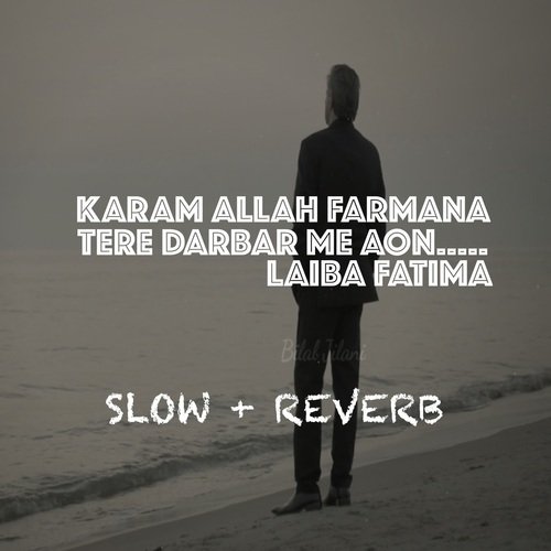 Karam Allah Farmana Tere Darbar Me Aon