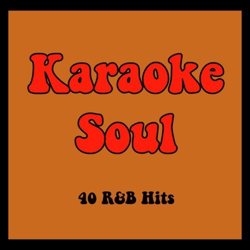 Karaoke Soul: 50 R&B Hits