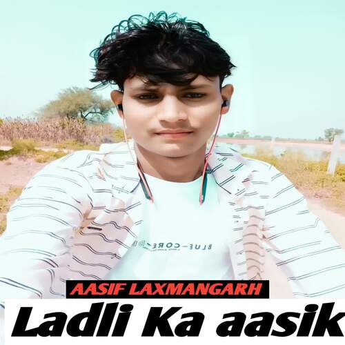 Ladli Ka aasik