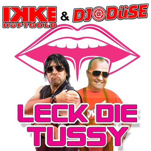 Leck die Tussy