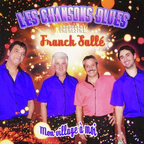 Les chansons blues / Mon village à moi