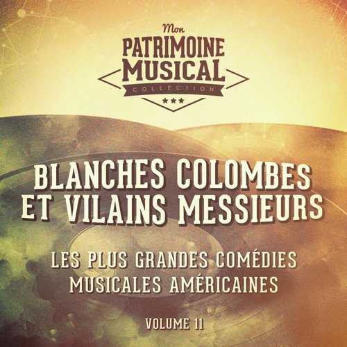 Follow the Fold (Extrait De La Comédie Musicale « Blanches Colombes Et Vilains Messieurs »)