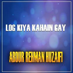 Log Kiya Kahain Gay-HDkYAARedh4