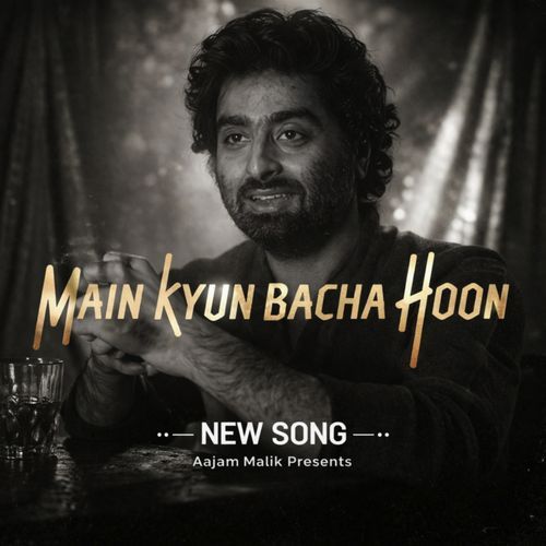 Main Kyun Bacha Hoon