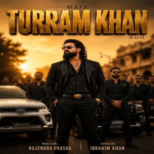 Main Turram Khan Hoo