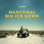 Manchmal bin ich down