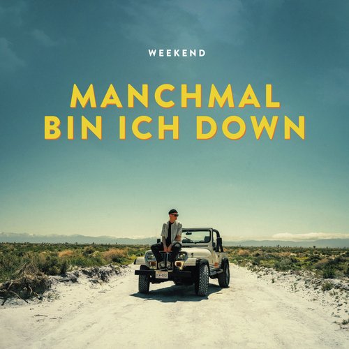 Manchmal bin ich down