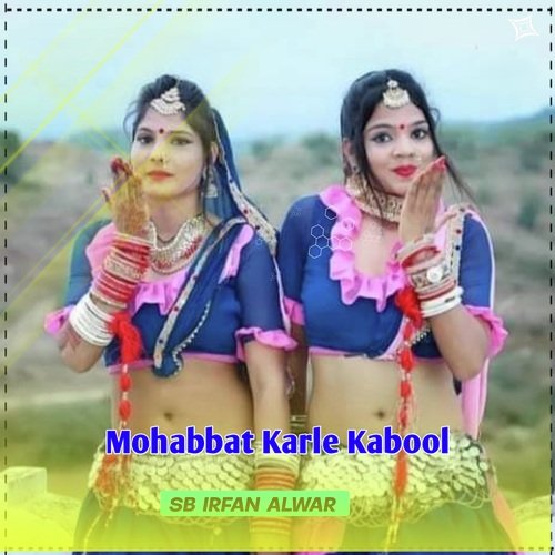 Mohabbat Karle Kabool