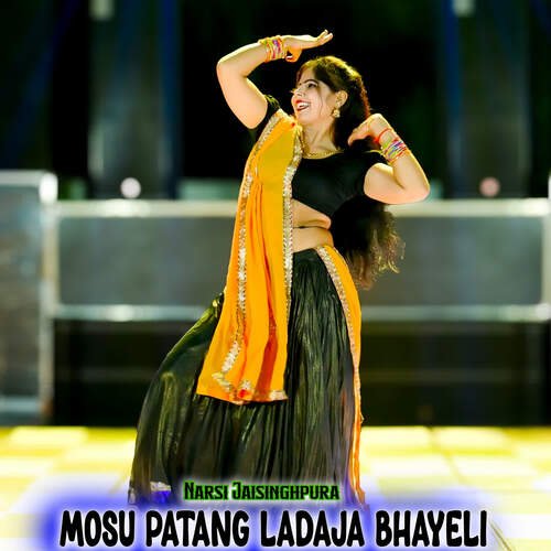 Mosu Patang Ladaja Bhayeli