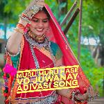 Muru Muru Hase Vo Juwanay Mp Adivasi Song