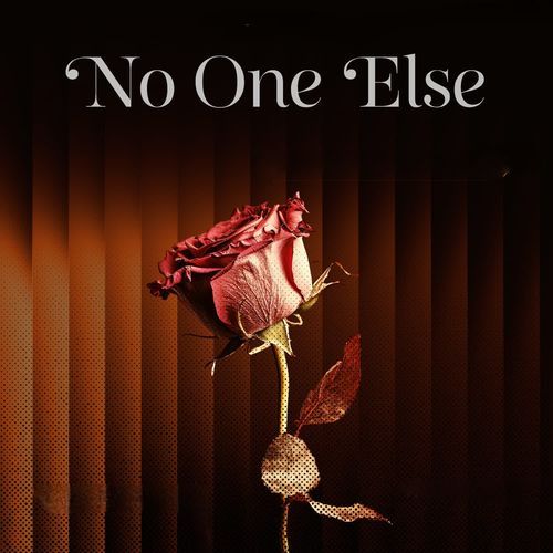 No One Else