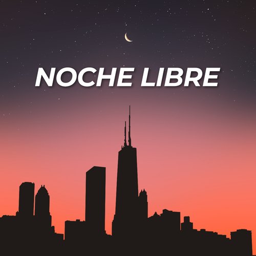 ¡Noche libre!