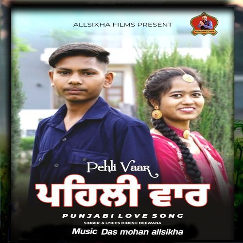 Pehli Vaar (Punjabi Love Song)