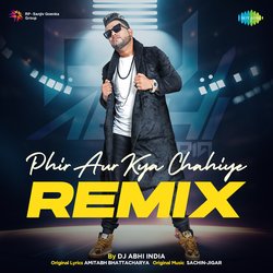 Phir Aur Kya Chahiye - Remix-IEUOfA5nR3U