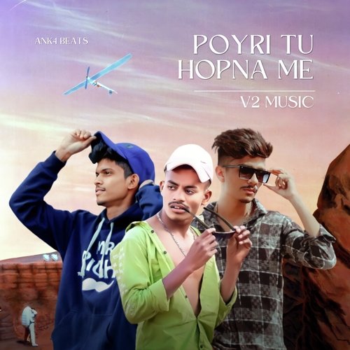 Poyri Tu Hopna Me