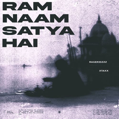 RAM NAAM SATYA HAI