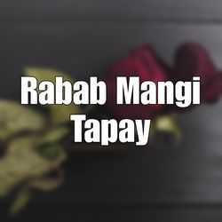 Rabab Mangi Tapay