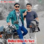 Rahul Bilal Ki Yari