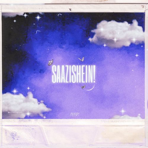 SAAZISHEIN!