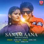 Sanam Aana Hinoo Choek