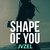 Shape of You