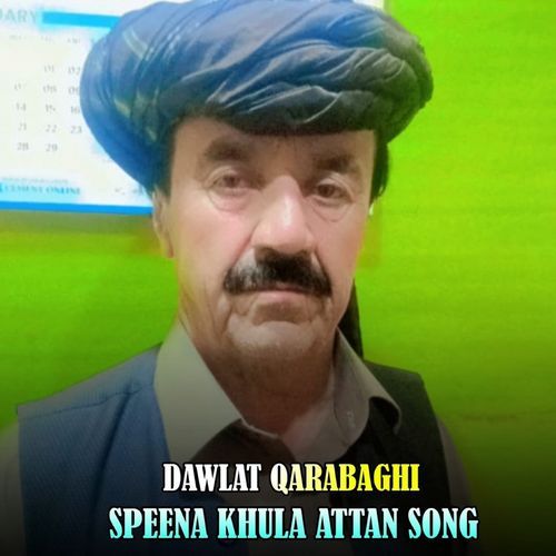 Speena Khula Attan Song