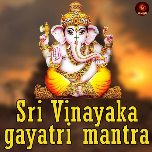 Sri Vinayaka Gayatri Mantra