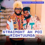 Strainght Ah Poi Rightuunga