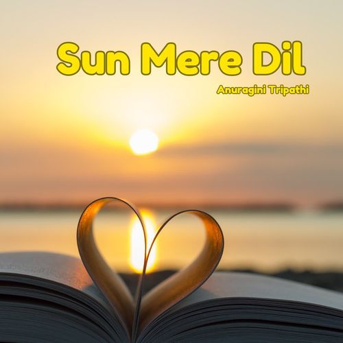 Sun Mere Dil