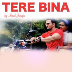 Tere Bina-HVwfZS18bn4