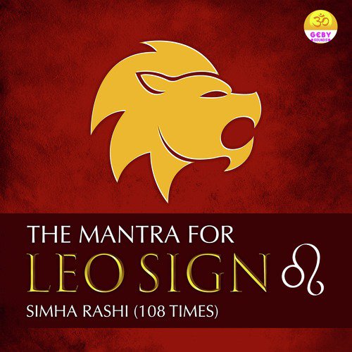 The Mantra For Leo Sign (Simha Rashi)