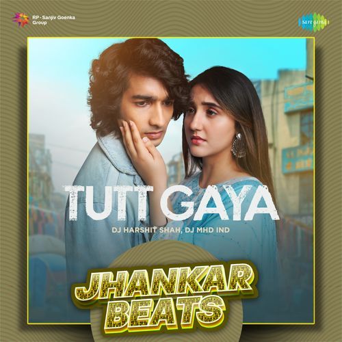 Tutt Gaya - Jhankar Beats