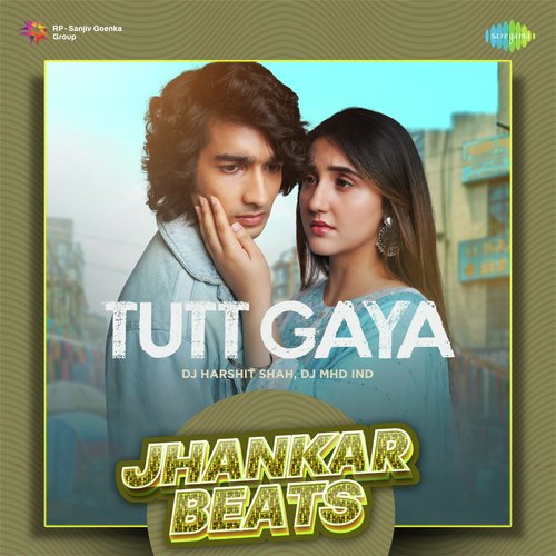 Tutt Gaya - Jhankar Beats