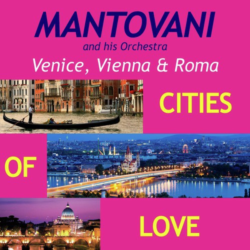 Venice, Vienna &amp; Roma, Cities of Love_poster_image