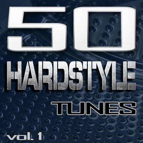 50 Hardstyle Tunes, Vol. 1 - Best of Hands Up Techno, Hard Electro House, Hard Trance, Hard Techno & Jumpstyle 2011