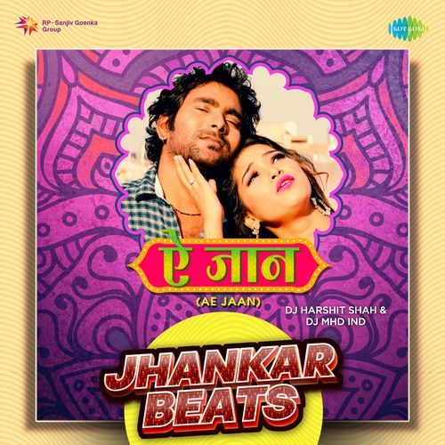 Ae Jaan - Jhankar Beats